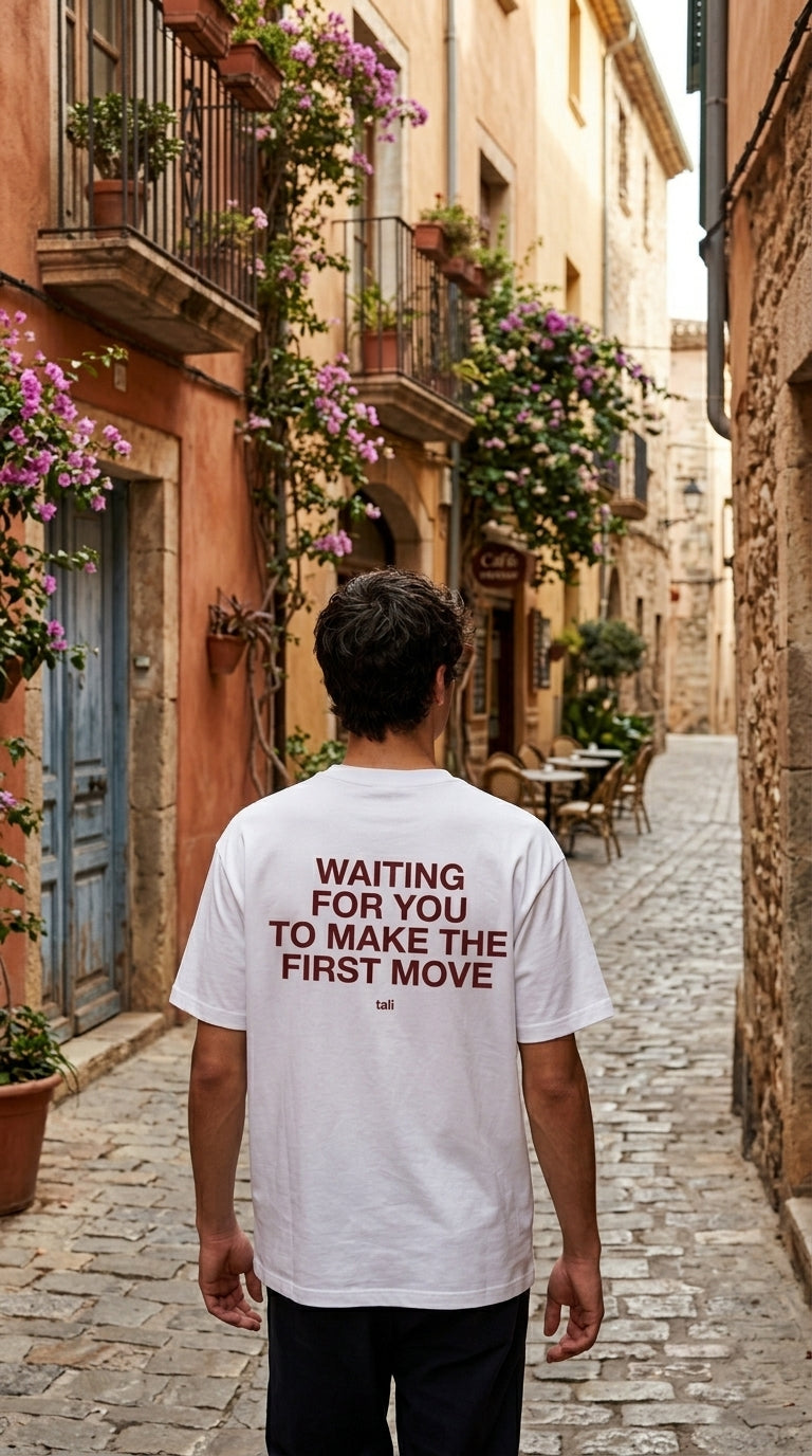 WAITING FOR YOU TO MAKE THE FIRST MOVE