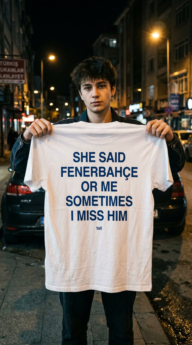 SHE SAID FENERBAHÇE