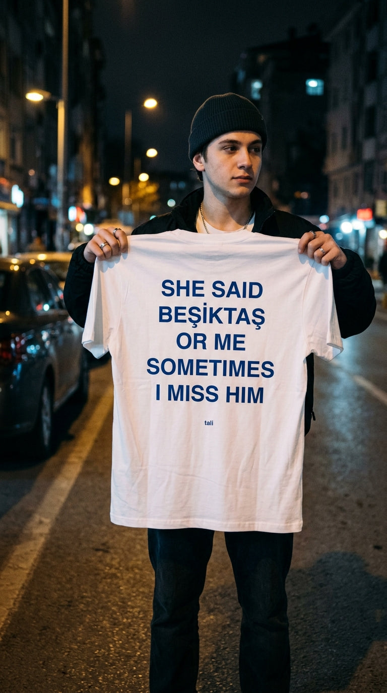 SHE SAID  BEŞİKTAŞ